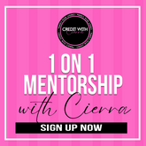 1 ON 1 MENTORSHIP with CIERRA