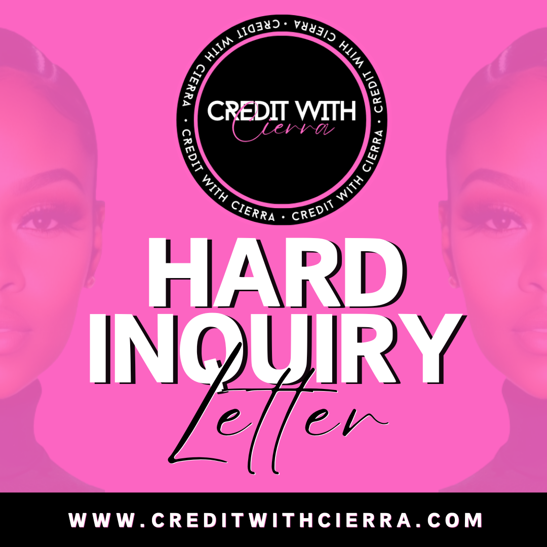 Hard Inquiry Letter Credit with Cierra