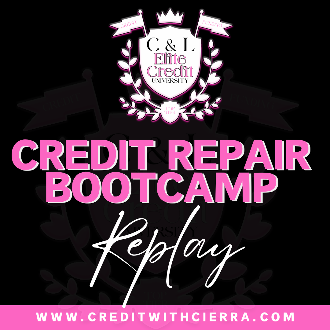 Credit Repair Bootcamp Replay